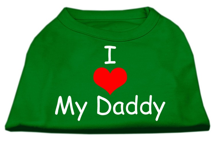 I Love My Daddy Screen Print Shirts Emerald Green XS